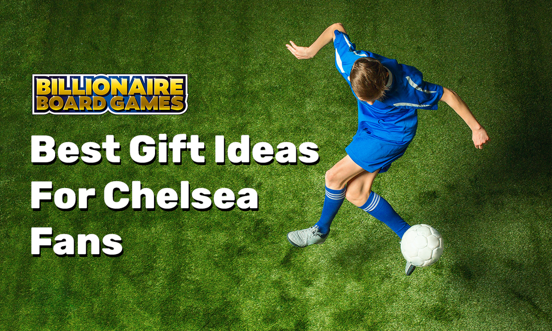 Best Gift Ideas For Chelsea Fans